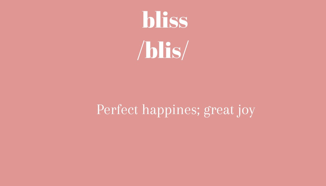 Bliss